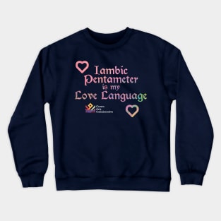 CAC - Iambic Pentameter is my Love Language Crewneck Sweatshirt